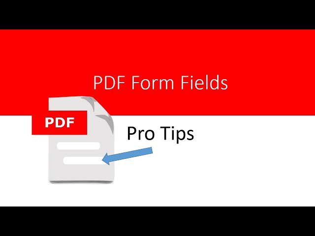 Pro tips for creating PDF fillable forms